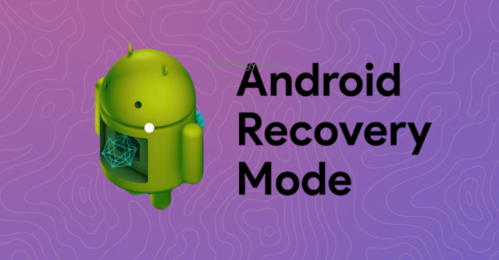 LintasYogya | Cara download aplikasi android recovery