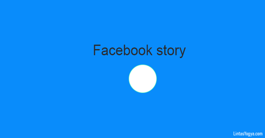 LintasYogya | Bagaimana cara download story fb android tanpa aplikasi