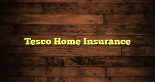 LintasYogya | Tesco Home Insurance