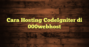 LintasYogya | Cara Hosting CodeIgniter di 000webhost