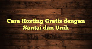 LintasYogya | Cara Hosting Gratis dengan Santai dan Unik