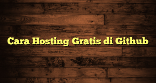 LintasYogya | Cara Hosting Gratis di Github