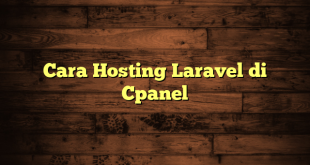 LintasYogya | Cara Hosting Laravel di Cpanel