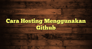 LintasYogya | Cara Hosting Menggunakan Github