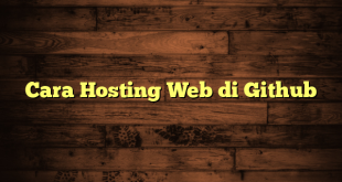 LintasYogya | Cara Hosting Web di Github