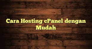 LintasYogya | Cara Hosting cPanel dengan Mudah