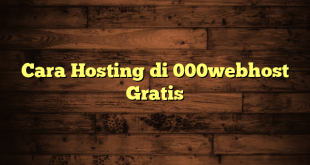 LintasYogya | Cara Hosting di 000webhost Gratis