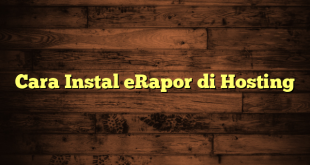 LintasYogya | Cara Instal eRapor di Hosting