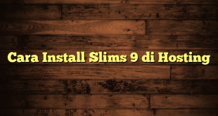 LintasYogya | Cara Install Slims 9 di Hosting