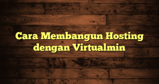 LintasYogya | Cara Membangun Hosting dengan Virtualmin