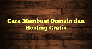 LintasYogya | Cara Membuat Domain dan Hosting Gratis