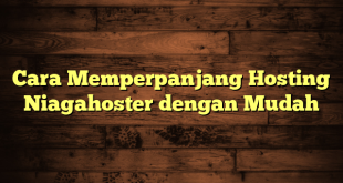 LintasYogya | Cara Memperpanjang Hosting Niagahoster dengan Mudah