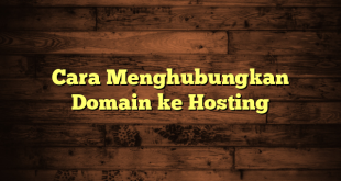 LintasYogya | Cara Menghubungkan Domain ke Hosting