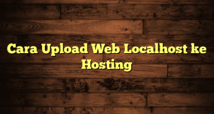 LintasYogya | Cara Upload Web Localhost ke Hosting