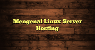 LintasYogya | Mengenal Linux Server Hosting