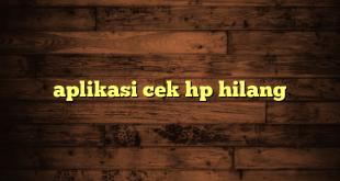 LintasYogya | aplikasi cek hp hilang