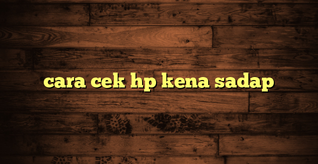 LintasYogya | cara cek hp kena sadap