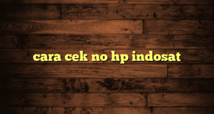 LintasYogya | cara cek no hp indosat