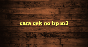 LintasYogya | cara cek no hp m3