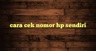 LintasYogya | cara cek nomor hp sendiri