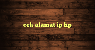 LintasYogya | cek alamat ip hp