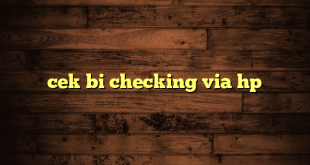 LintasYogya | cek bi checking via hp