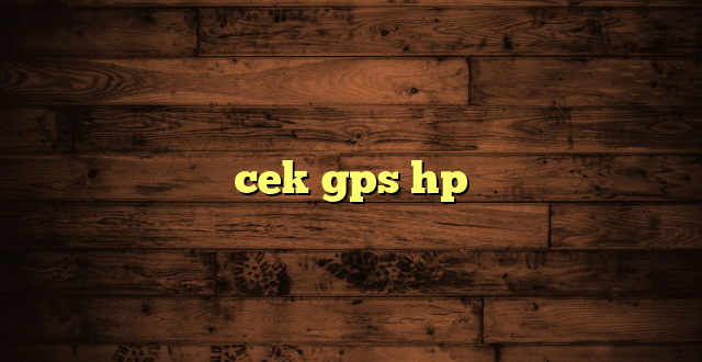 LintasYogya | cek gps hp