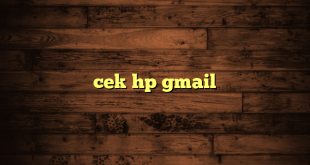 LintasYogya | cek hp gmail