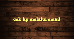 LintasYogya | cek hp melalui email