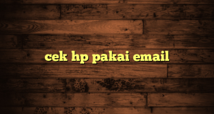 LintasYogya | cek hp pakai email