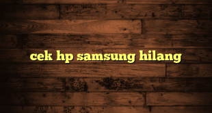 LintasYogya | cek hp samsung hilang