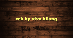 LintasYogya | cek hp vivo hilang