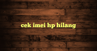 LintasYogya | cek imei hp hilang