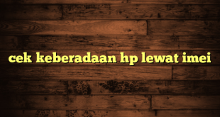 LintasYogya | cek keberadaan hp lewat imei