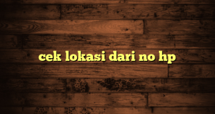 LintasYogya | cek lokasi dari no hp