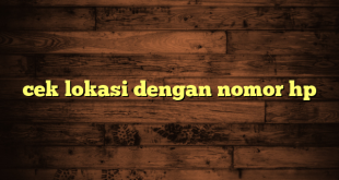 LintasYogya | cek lokasi dengan nomor hp