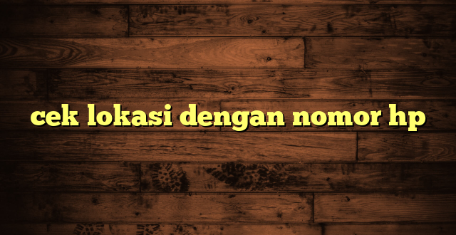 LintasYogya | cek lokasi dengan nomor hp