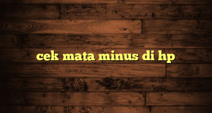 LintasYogya | cek mata minus di hp