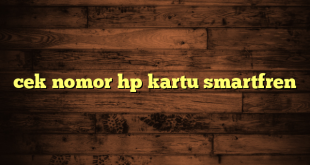 LintasYogya | cek nomor hp kartu smartfren