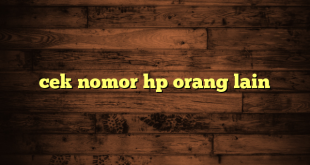 LintasYogya | cek nomor hp orang lain