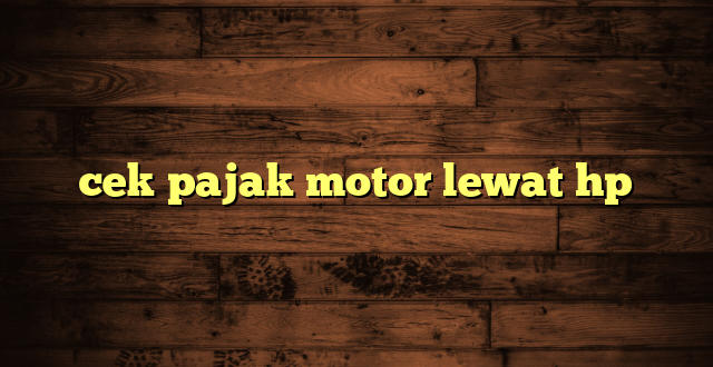 LintasYogya | cek pajak motor lewat hp