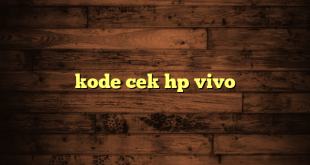 LintasYogya | kode cek hp vivo