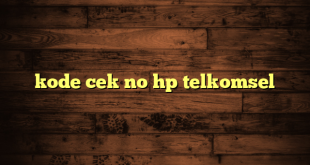 LintasYogya | kode cek no hp telkomsel